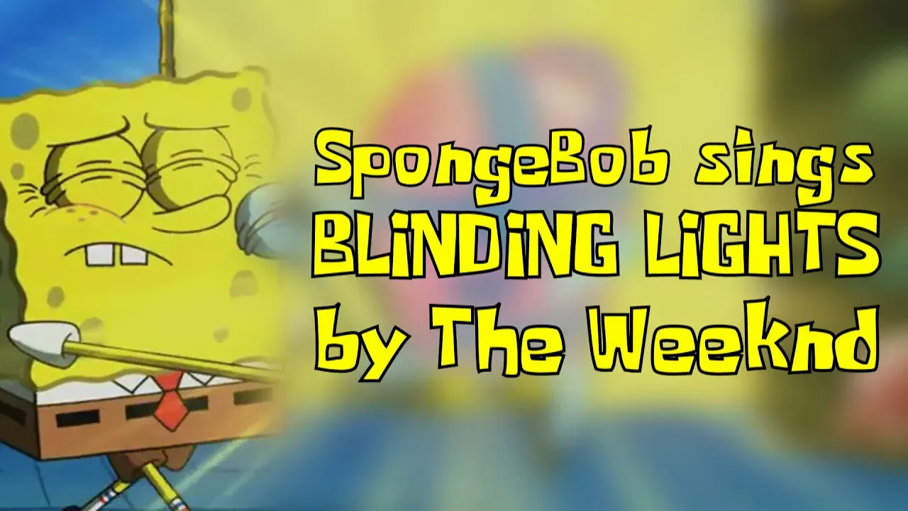 SpongeBob sings 'Blinding Lights' by The Weeknd