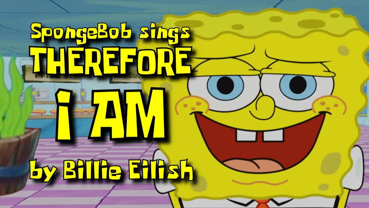 SpongeBob sings 'Therefore I Am' by Billie Eilish